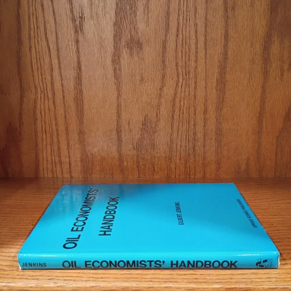 Oil Economists' Handbook by Gilbert Jenkins Hardcover 1977 - *Rare*